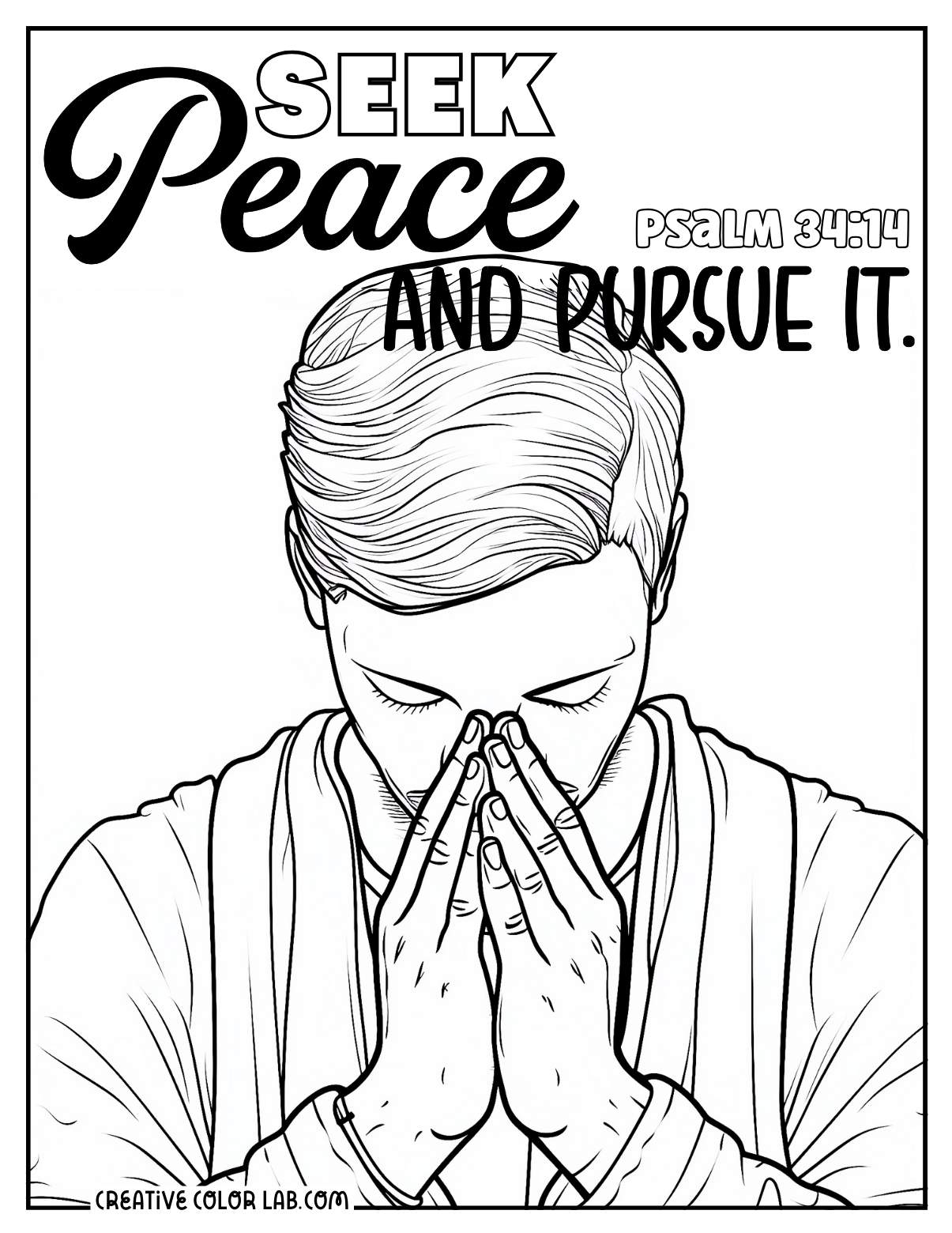 Praying in peace coloring page about Psalm 34:14.