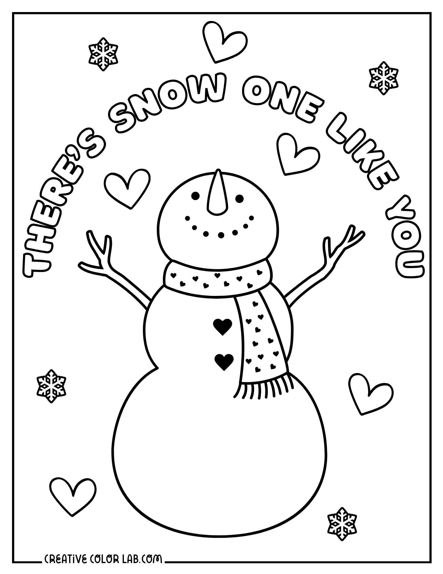 "There's snow one like you" cute snowman image to color.
